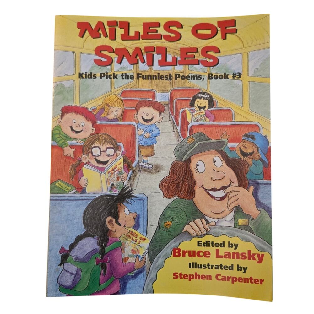 Miles of Smiles: Kids Pick the Funniest Poems Book 3 Paperback Bruce Lansky